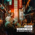 mahan bahramkhan atre boodar remix 2023 05 20 20 10