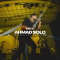 ahmad solo rock 2023 08 27 09 21