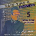 dj sami podcast sami time 05 2024 06 27 11 45