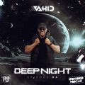 deejay vahid podcast deep night 06 2024 07 06 18 30