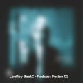 leeroy beatz podcast fusion 01 2024 07 12 11 00