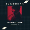 dj mesi rk podcast nightlife 13 2024 09 17 15 35