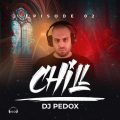 dj pedox podcast chil 2 2024 10 11 11 50