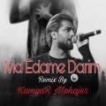 kamyar mohajer ma edame darim remix 2024 10 17 17 25