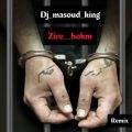 dj masoud king zire hokm remix 2025 03 04 12 16