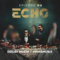 deejay moein ft mishamusix echo 06 2025 05 23 17 10