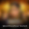 dj barbod mohamad mouryani tehran feat 41 2025 05 11 10 09