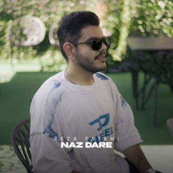 دانلود آهنگ رضا فتاحی ناز داره