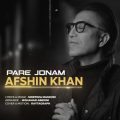 afshin khan pare jonam 2025 06 01 15 10