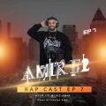 amir f2 podcast rap cast 07 2025 06 10 10 50