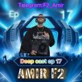 amir f2 podcast deep cast 17 2025 07 29 11 10