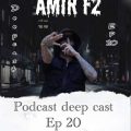 amir f2 podcast deepcast 20 2025 09 13 17 35