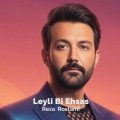 reza rostami leyli bi ehsas 2025 10 20 16 45
