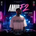 amir f2 deepcast 23 remix 2026 06 22 13 02