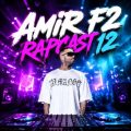 amir f2 rapcast 12 remix 2026 06 22 13 02