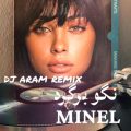 minel nagoo bargard dj aram remix remix 2026 06 24 17 50