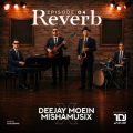 deejay moein x mishamusix reverb 04 2026 07 23 00 37