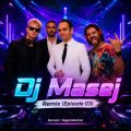 dj masej remix ep03 2026 07 01 17 20