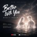 mysa x zhavin better with you behzad rashidi 2026 07 04 11 15
