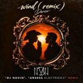 dj novin x arsess electronic wind dorcci remix 2026 10 21 03 35